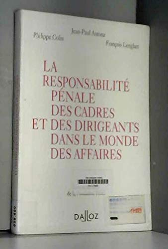 La responsabilité pénale des cadres et des dirigeants dans le monde des affaires Books