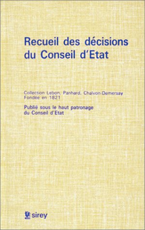 Recueil des décisions du Conseil d'Etat : collection Lebon book