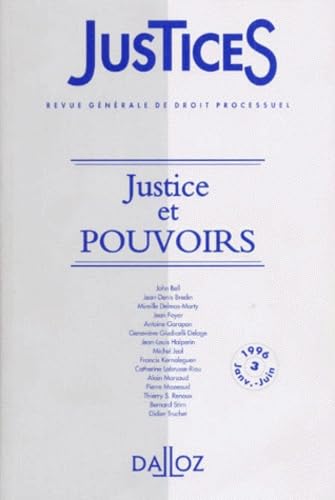 Justices Revue Generale De Droit Processuel Numero 3 Janvier-Juin 1996 : Justice Et Pouvoirs Books