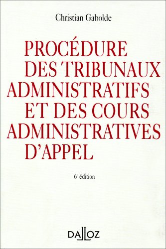 Procedure des tribunaux administratifs et des cours administratives d'appel book