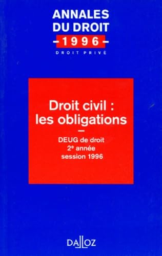 Droit Civil : Les Obligations. Deug De Droit 2eme Annee Session 1996 book