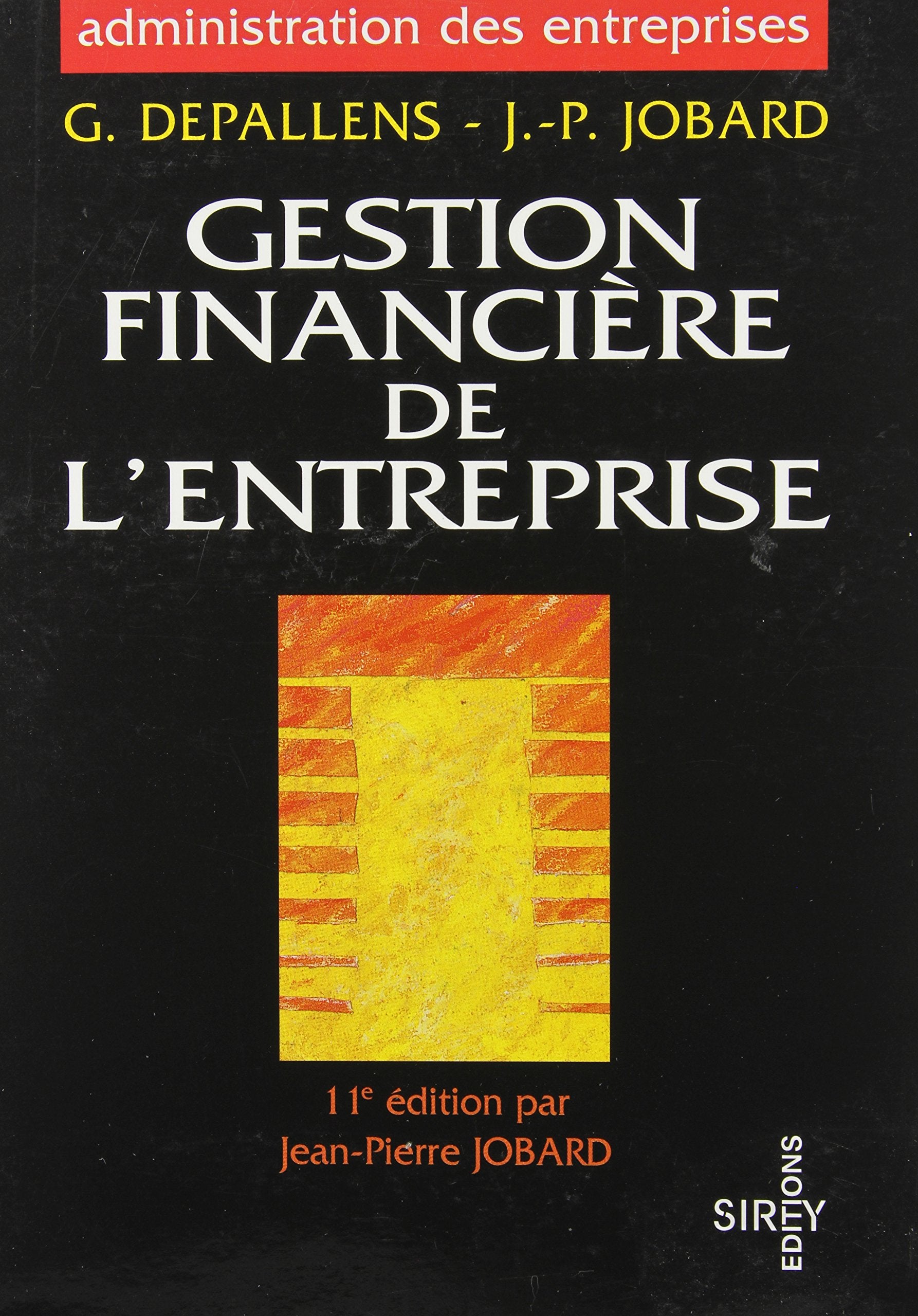 Gestion Financiere De L'Entreprise. 11eme Edition book