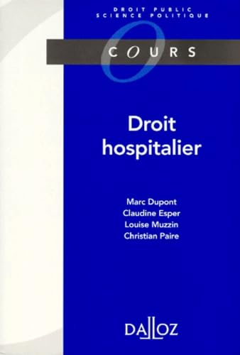 Droit Hospitalier. Etablissements Publics Et Prives, 1997 book