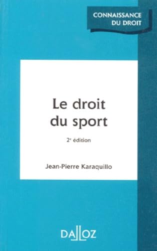 Le Droit Du Sport. 2eme Edition 1997 Leisure & Fun