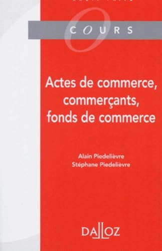 Actes De Commerce, Commercants, Fonds De Commerce book