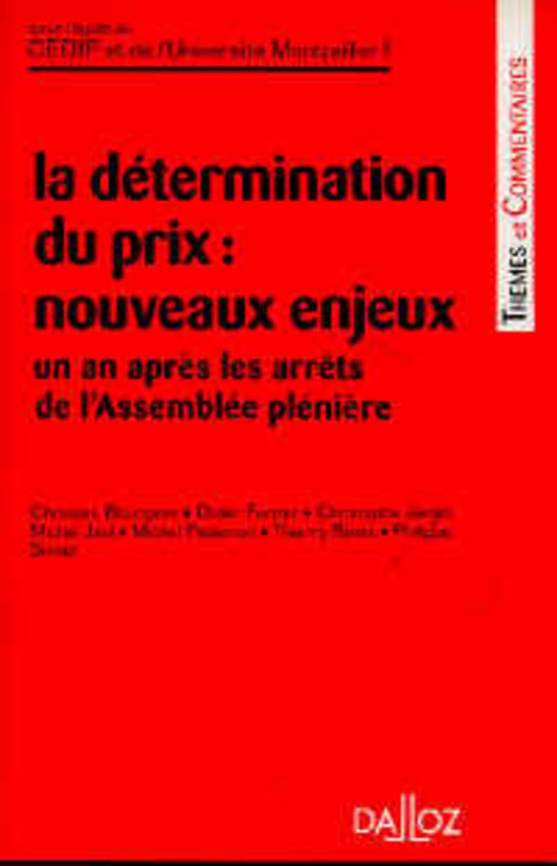 La détermination du prix - Nouveaux enjeux - Un an après les arrêts de l'Assemblée plénière book
