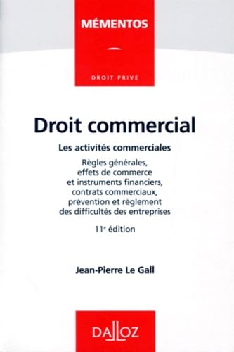 Droit commercial: Les activités commerciales - Règles générales, effets de commerce et instruments financiers, contrats commerciaux, prévention et règlement des difficultés des entreprises Books