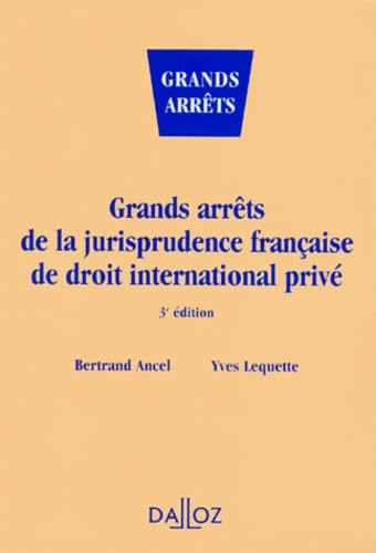 Grands Arrets De La Jurisprudence Francaise De Droit International Prive. 3eme Edition 1998 Books