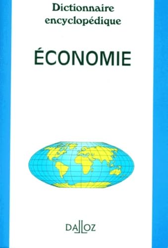 Dictionnaire encyclopédique - Economie, 1re édition book