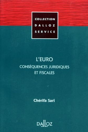 L'Euro : conséquences juridiques et fiscales book