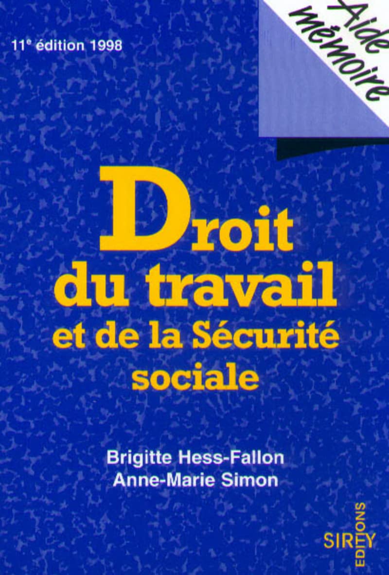 DROIT DU TRAVAIL ET DE LA SECURITE SOCIALE 11EME EDITION Law