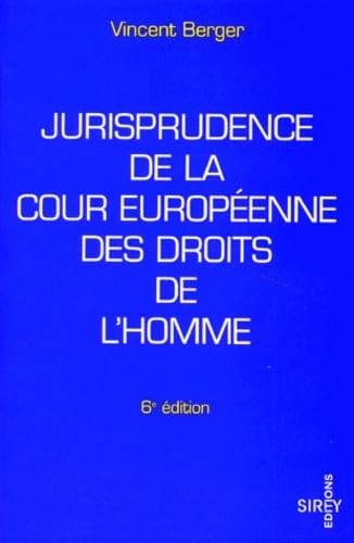 Jurisprudence De La Cour Europeenne Des Droits De L'Homme. 6eme Edition Books