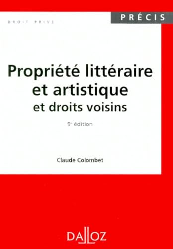Propriete Litteraire Et Artistique Et Droits Voisins. 9eme Edition book