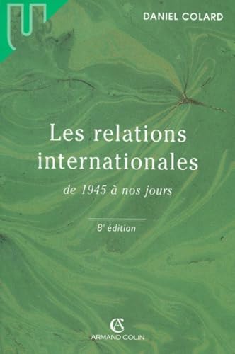 Les relations internationales de 1945 a nos jours 8e ed.1999 book