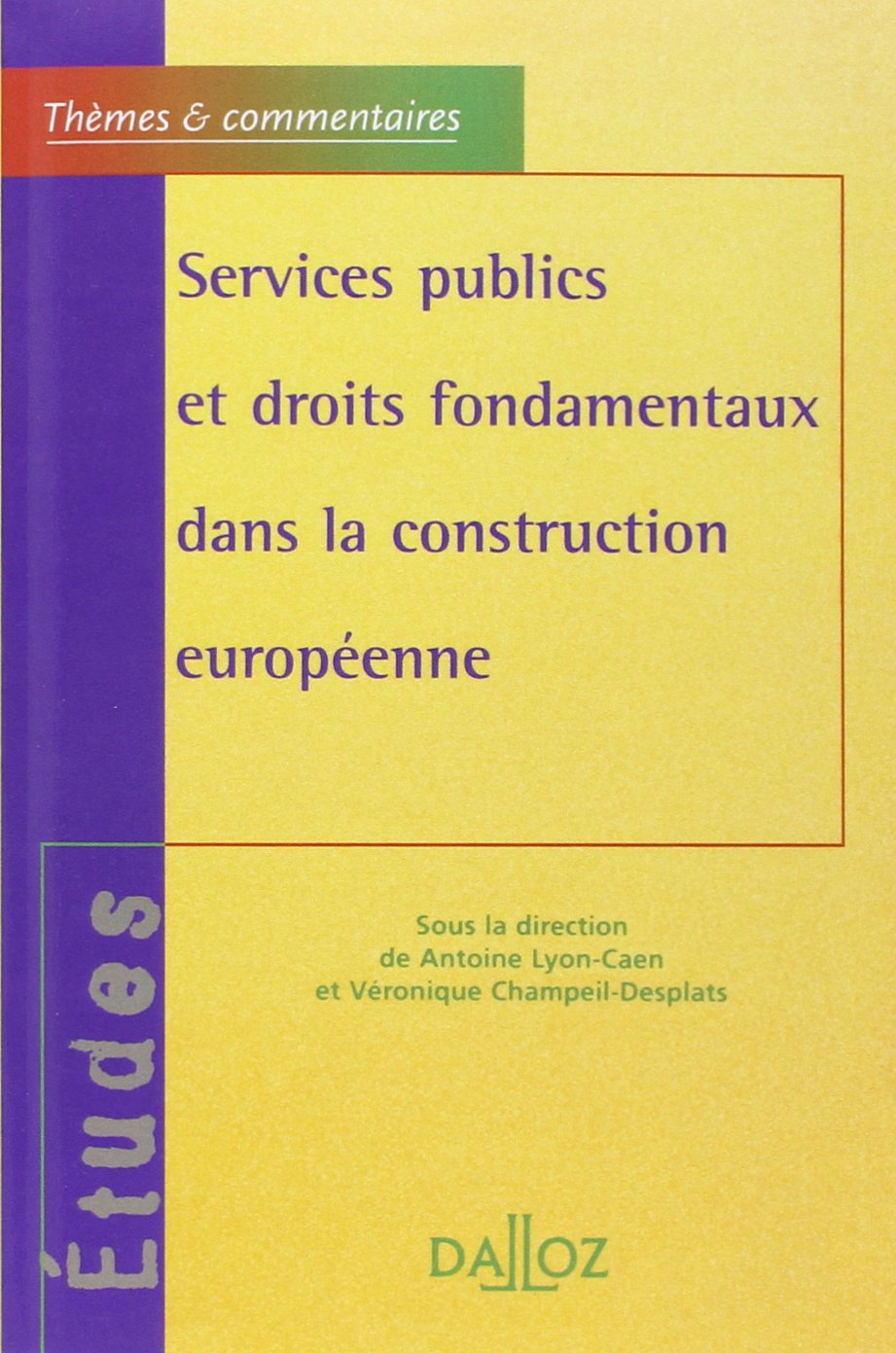 Services publics et droits fondamentaux dans la construction européenne book