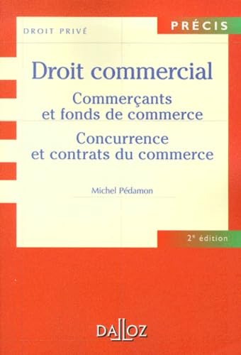 Droit commercial: Commerçants et fonds de commerces book