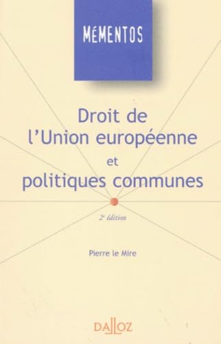 Droit de l'union européenne et politiques communes : libre circulation, concurrence, harmonisation, 2e édition book