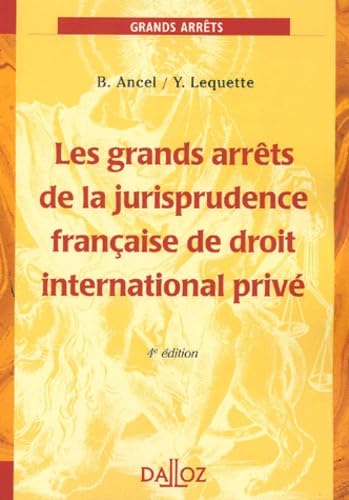 Les grands arrêts de la jurisprudence française de droit international privé.: 4ème édition Books
