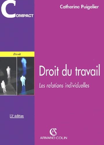 Droit Du Travail. Les Relations Individuelles, 3eme Edition book