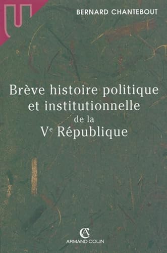 Brève Histoire politique et institutionnelle de la Ve République book