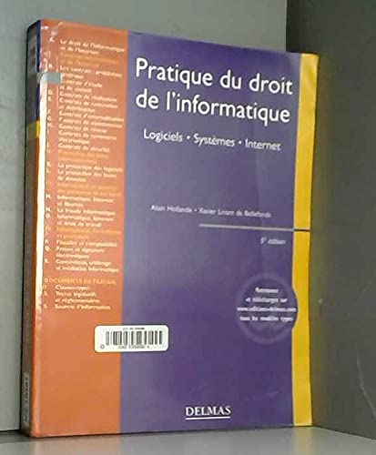 Pratique du droit de l'informatique : Logiciels - Systèmes - Réseaux book