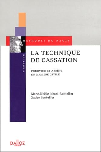 La technique de cassation: Pourvois et arrêts en matière civile Books