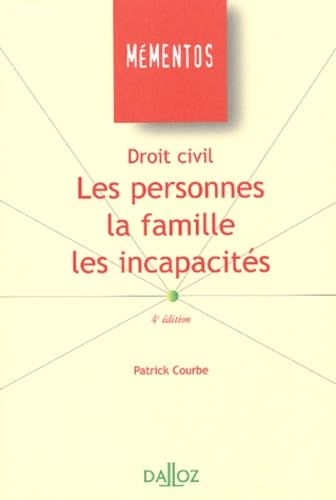Droit civil : Les Personnes - La Famille - Les Incapacités book