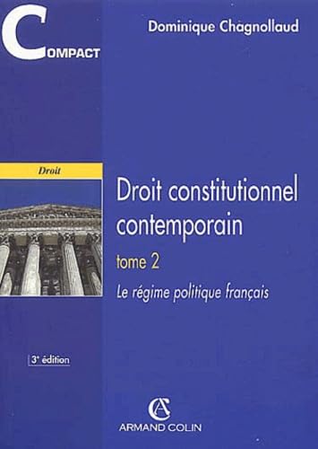 Droit constitutionnel contemporain: Tome 2, Le régime politique français Books