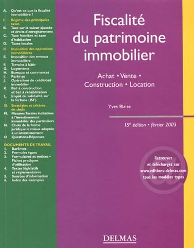 Fiscalité du patrimoine immobilier : Achat - Vente - Construction - Location book