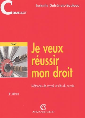 Je veux réussir mon droit : Méthodes de travail et clés du succès Books