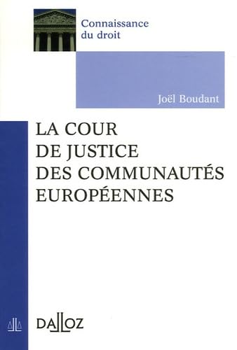 La Cour de justice des Communautés européennes book