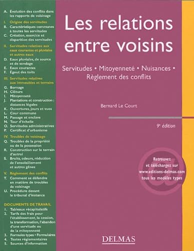 Les relations entre voisins: Servitudes, mitoyenneté, nuisances, règlements des conflits Books