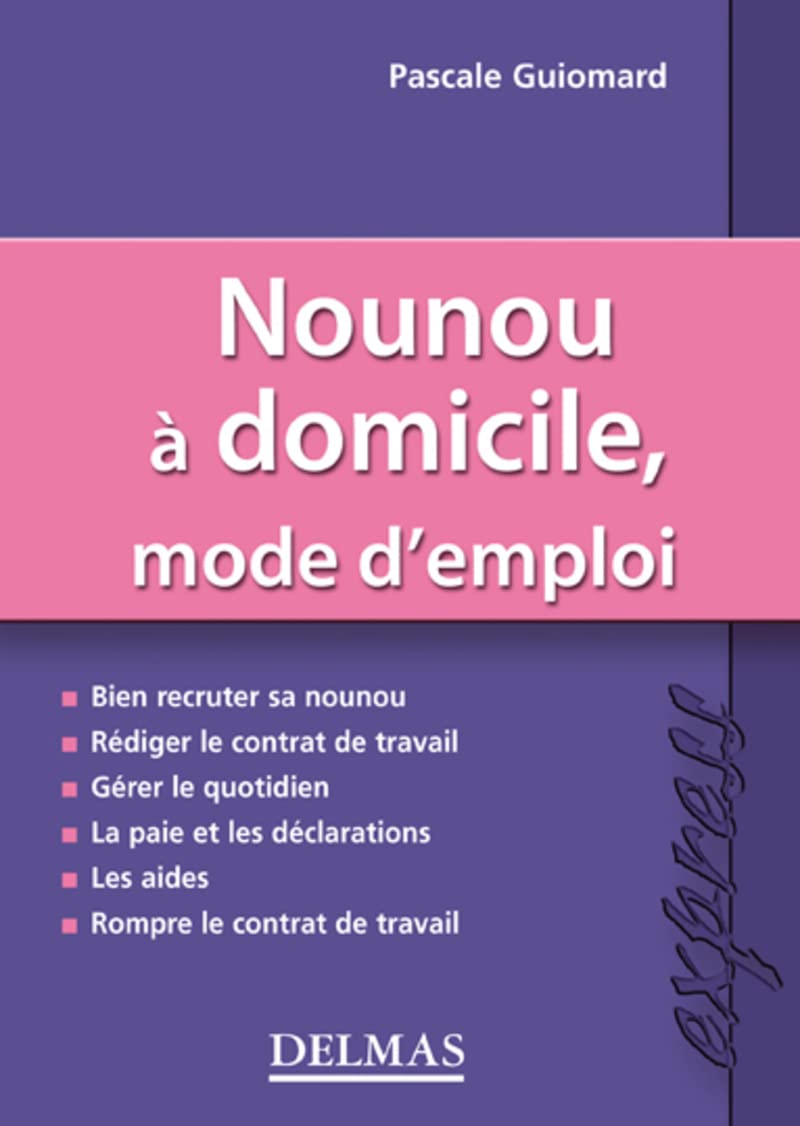 Nounou à domicile, mode d'emploi - 1ère éd. book