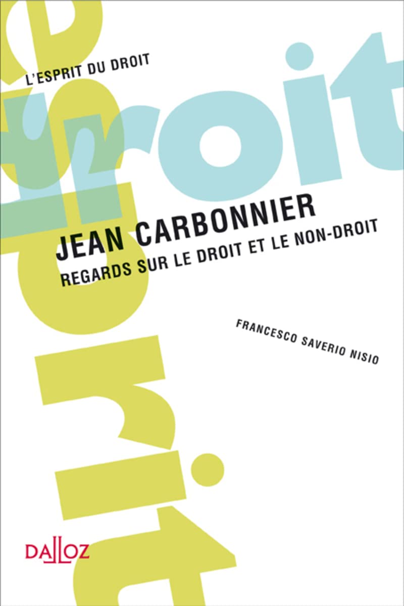 Jean Carbonnier - Regards sur le droit et le non-droit Law