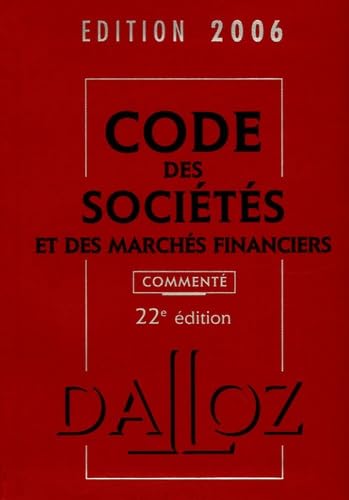 Code des sociétés et des marchés financiers 2006: Commenté book