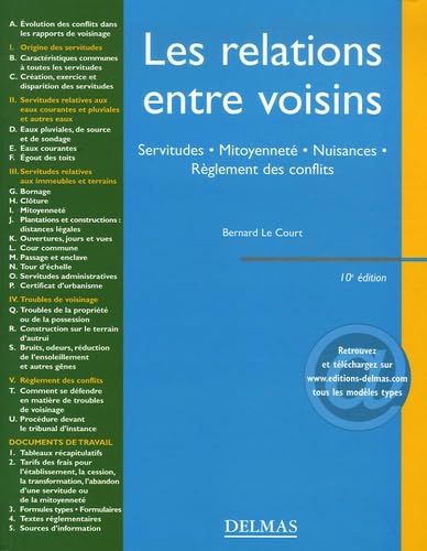 Les relations entre voisins: Servitudes, Mitoyenneté, Nuisances, Règlement des conflits book