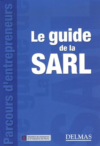 Le guide de la SARL: Constitution et fonctionnement book