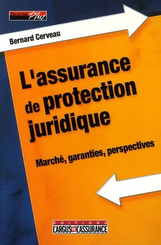 L'assurance de protection juridique: Marché, garanties, perspectives Books