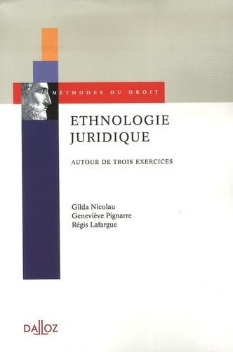Ethnologie juridique: Autour de trois exercices book