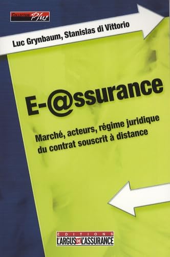 E-@ssurance: Marché, acteurs, régime juridique du contrat souscrit à distance book