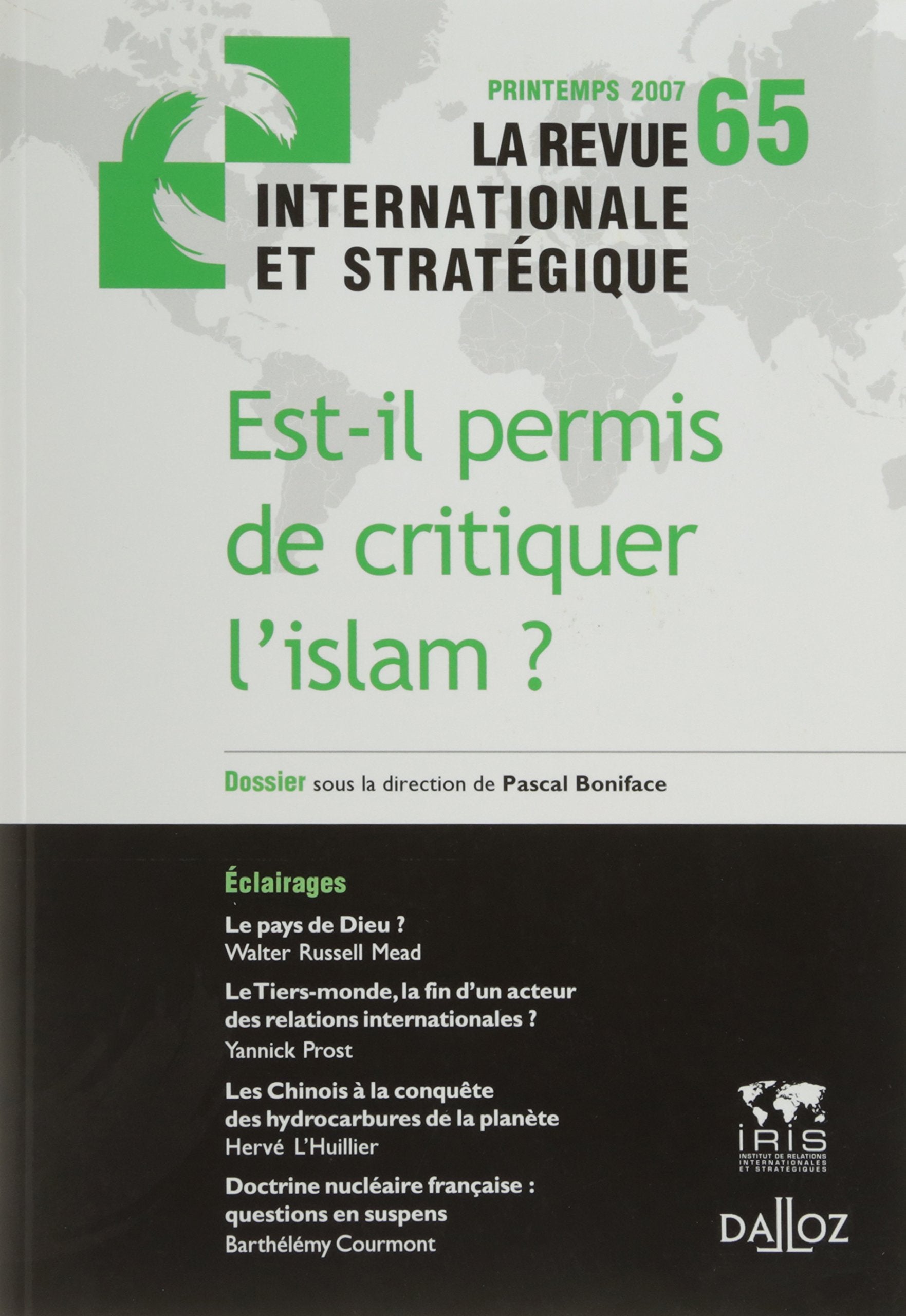 Est-il permis de critiquer l'islam ? Revue internationale et stratégique n°65-2007: Revue internationale et stratégique n°65-2007 Law