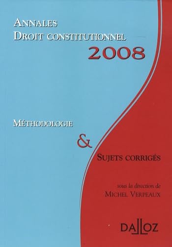 Annales Droit constitutionnel: Méthodologie et sujets corrigés book