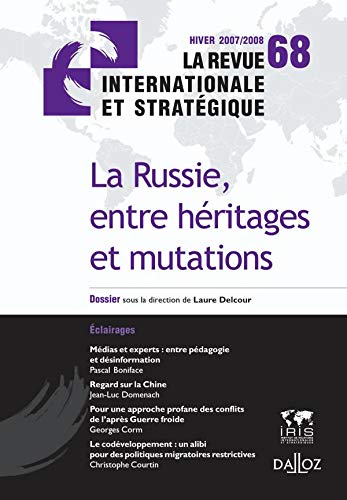 La revue internationale et stratégique, N° 68 : La Russie, entre héritages et mutations Books
