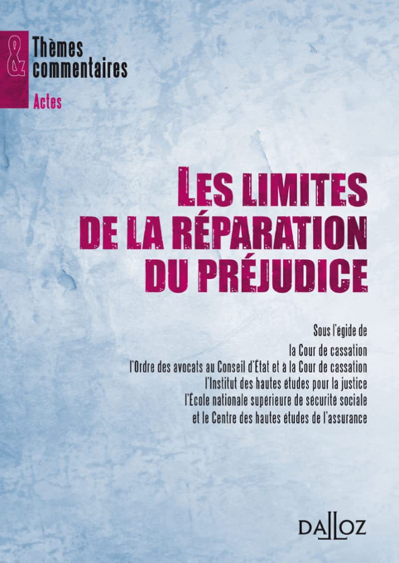 Les limites de la réparation du préjudice - Séminaire "Risques, assurances, responsabilités" book