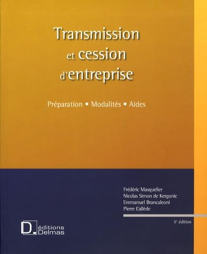 Transmission et cession d'entreprise + CD Rom - 5e éd.: Préparation . Modalités . Aides Children's books