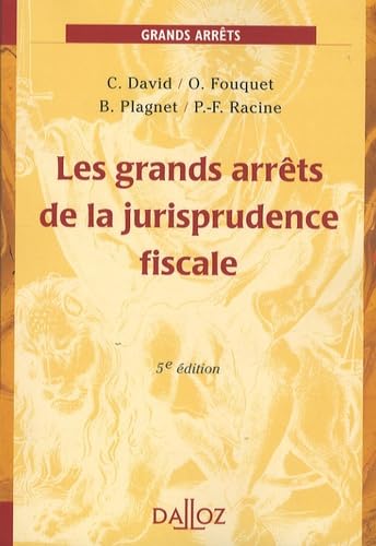 Les grands arrêts de la jurisprudence fiscale book