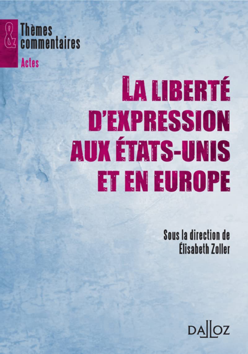 La liberté d'expression aux États-Unis et en Europe book