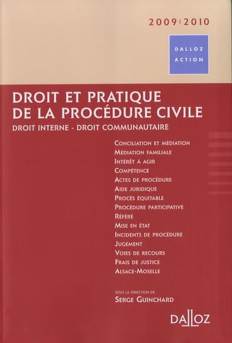 Droit et pratique de la procédure civile: Droit interne, droit communautaire book