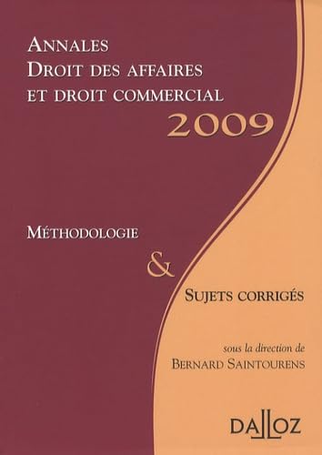 Annales Droit des affaires et droit commercial: Méthodologie et sujets corrigés book