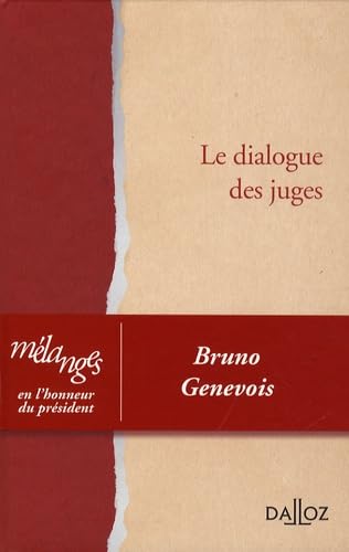 Le dialogue des juges: Mélanges en l'honneur du président Bruno Genevois Books